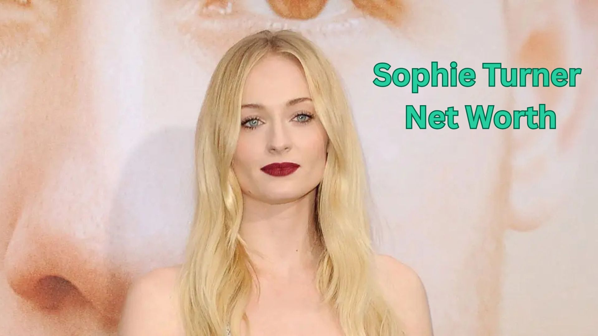 Sophie Turner Net Worth